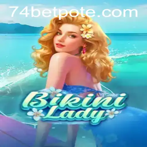 Exploring the Allure of BikiniLady and Understanding 74bet PH Login