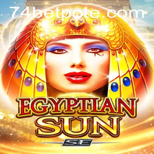 Exploring the Thrills of EgyptianSunSE and Navigating 74bet PH Login