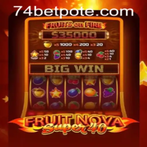 Exploring the Exciting World of FruitNovaSuper40 and 74bet PH Login